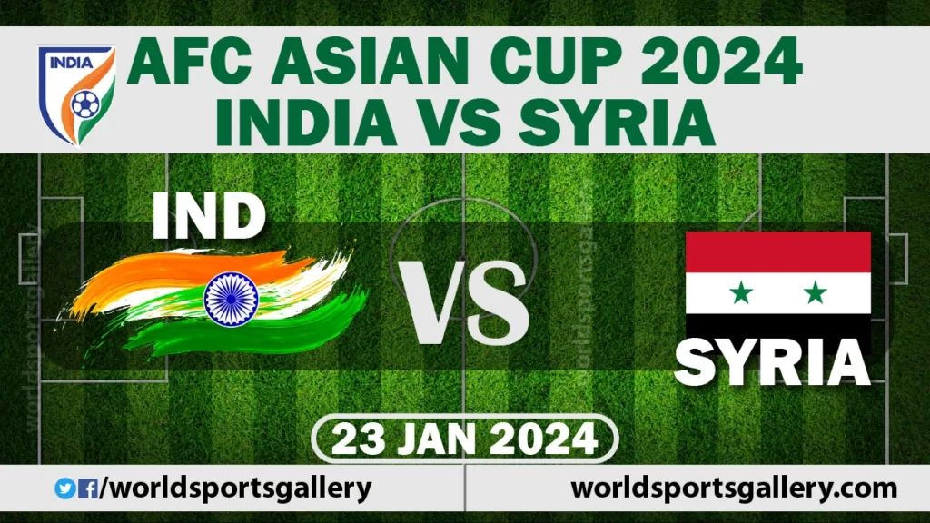India vs Syria AFC Asian Cup 2024